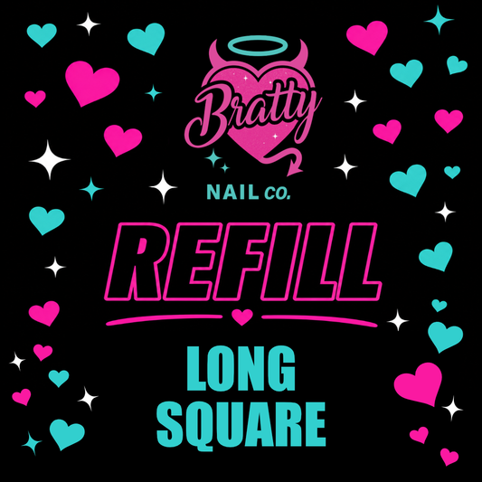 Bratty Tips | Long Square | Refill